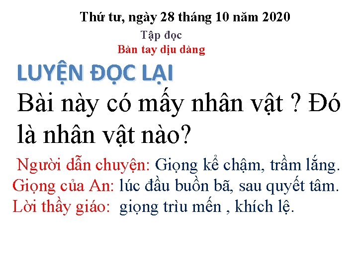 Thứ tư, ngày 28 tháng 10 năm 2020 Tập đọc Bàn tay dịu dàng
