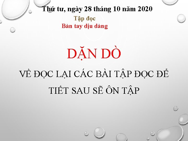 Thứ tư, ngày 28 tháng 10 năm 2020 Tập đọc Bàn tay dịu dàng