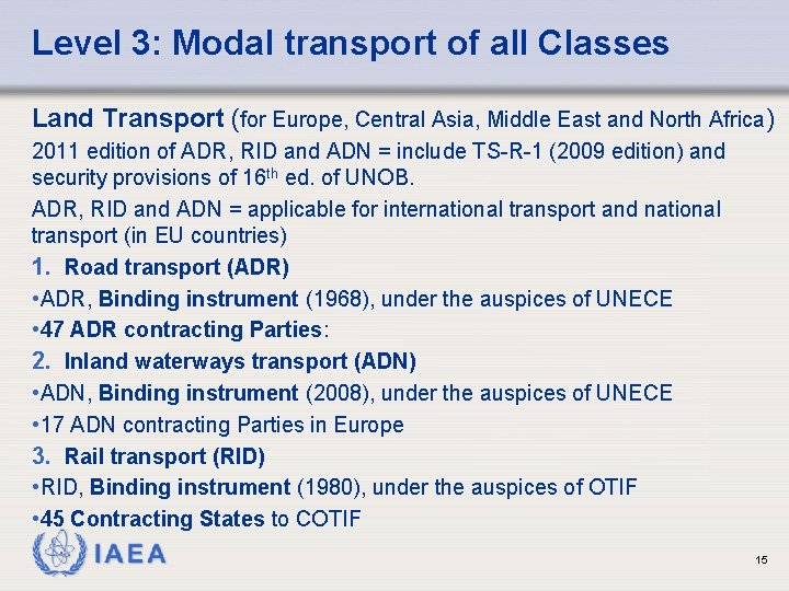 Level 3: Modal transport of all Classes Land Transport (for Europe, Central Asia, Middle