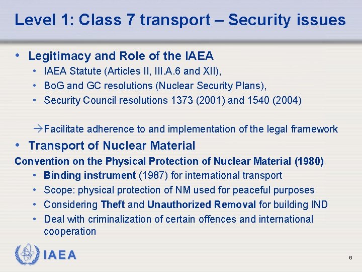 Level 1: Class 7 transport – Security issues • Legitimacy and Role of the