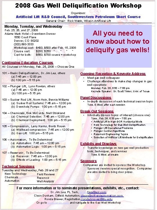 2008 Gas Well Deliquification Workshop Organizers: Artificial Lift R&D Council, Southwestern Petroleum Short Course