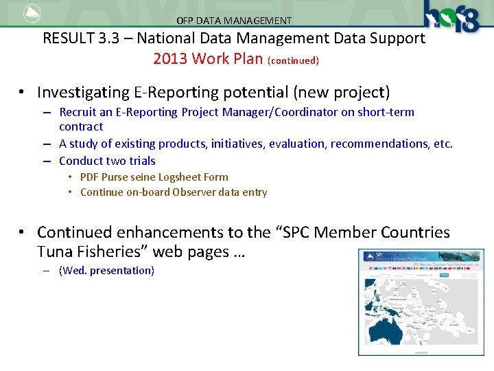 OFP DATA MANAGEMENT RESULT 3. 3 – National Data Management Data Support 2013 Work