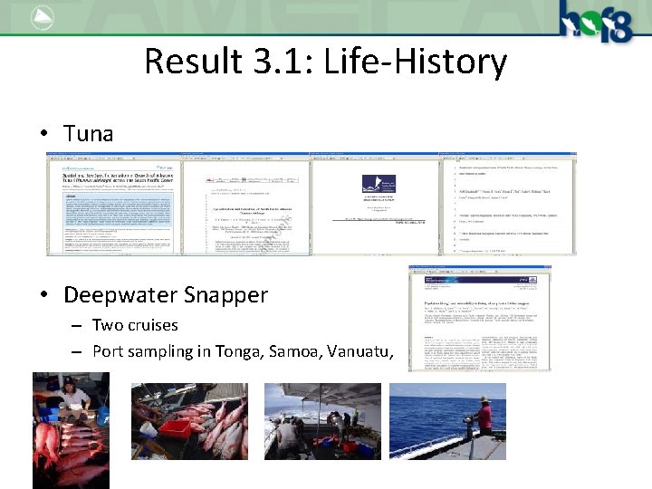 Result 3. 1: Life-History • Tuna – WCPFC bigeye project – South Pacific Albacore