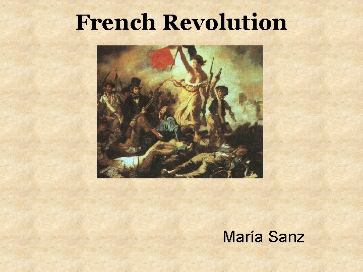 French Revolution María Sanz 