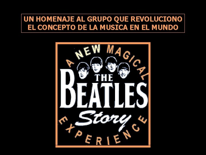 UN HOMENAJE AL GRUPO QUE REVOLUCIONO EL CONCEPTO DE LA MUSICA EN EL MUNDO