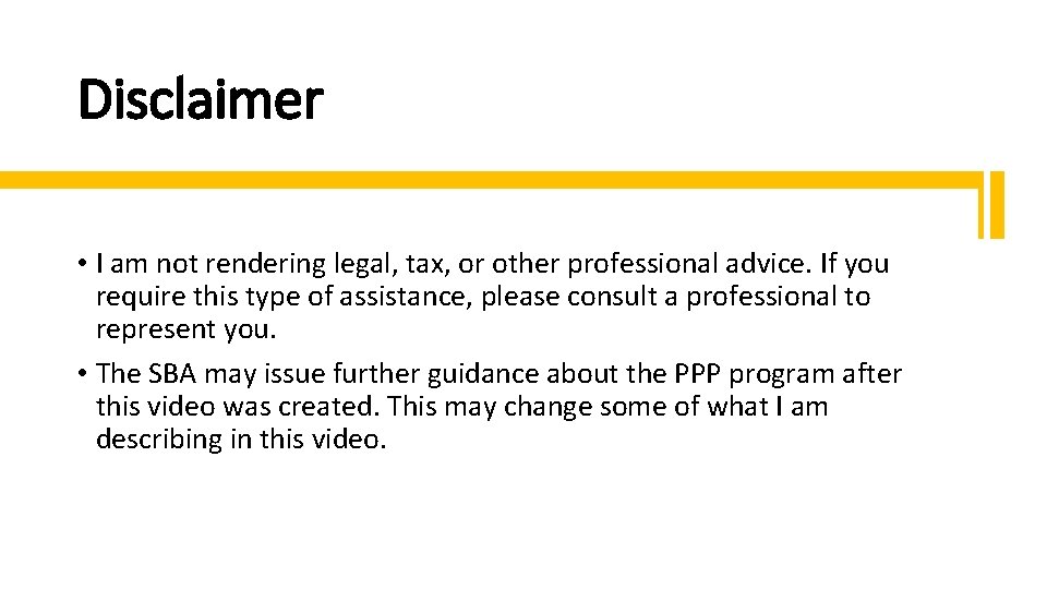 Disclaimer • I am not rendering legal, tax, or other professional advice. If you