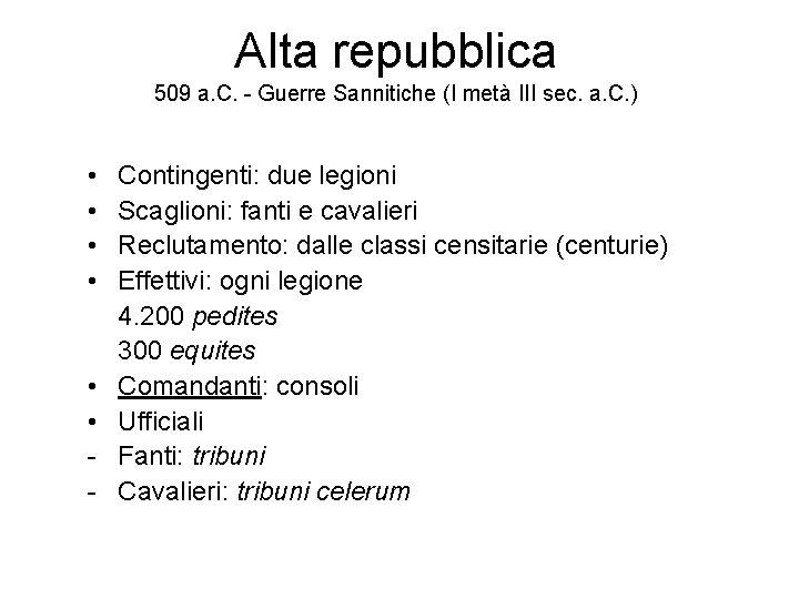 Alta repubblica 509 a. C. - Guerre Sannitiche (I metà III sec. a. C.