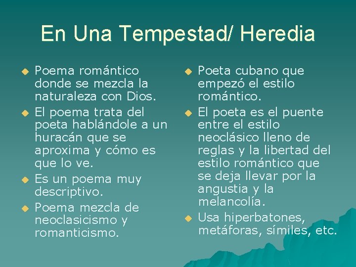En Una Tempestad/ Heredia u u Poema romántico donde se mezcla la naturaleza con