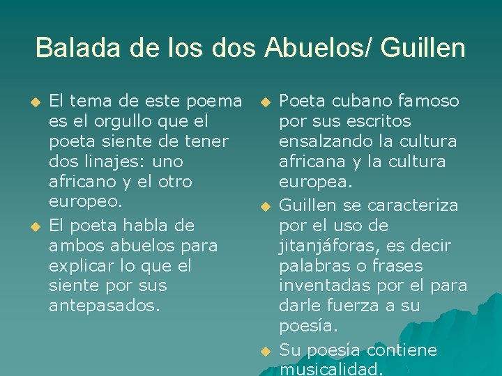 Balada de los dos Abuelos/ Guillen u u El tema de este poema es