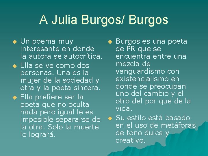 A Julia Burgos/ Burgos u u u Un poema muy interesante en donde la
