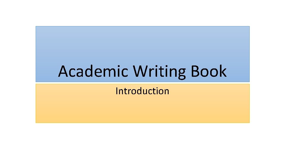 Academic Writing Book Introduction 