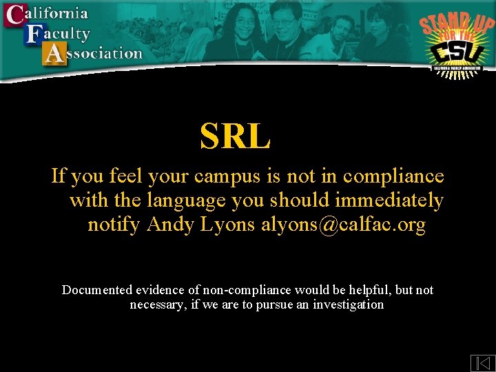 SRL If you feel your campus is not in compliance with the language you