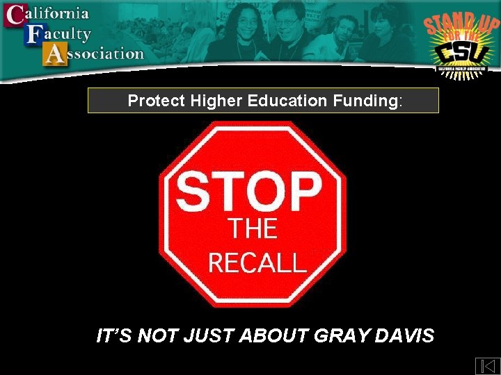 Protect Higher Education Funding: IT’S NOT JUST ABOUT GRAY DAVIS 