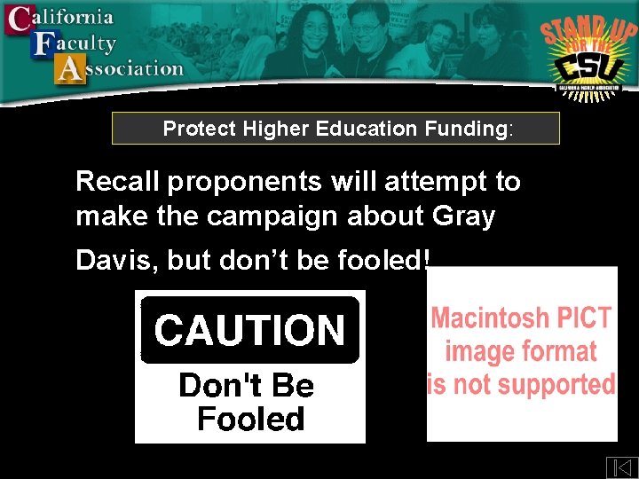 Protect Higher Education Funding: Recall proponents will attempt to make the campaign about Gray