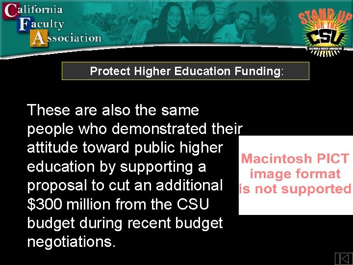 Protect Higher Education Funding: These are also the same people who demonstrated their attitude