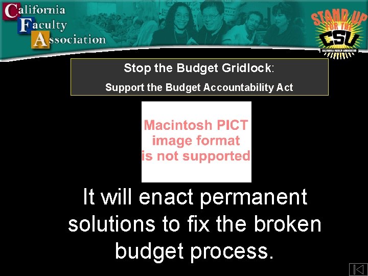 Stop the Budget Gridlock: Support the Budget Accountability Act It will enact permanent solutions