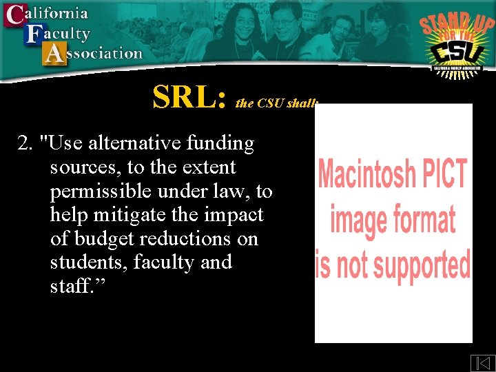 SRL: the CSU shall: 2. "Use alternative funding sources, to the extent permissible under