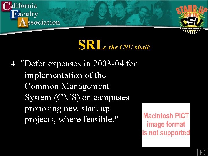 SRL: the CSU shall: 4. "Defer expenses in 2003 -04 for implementation of the