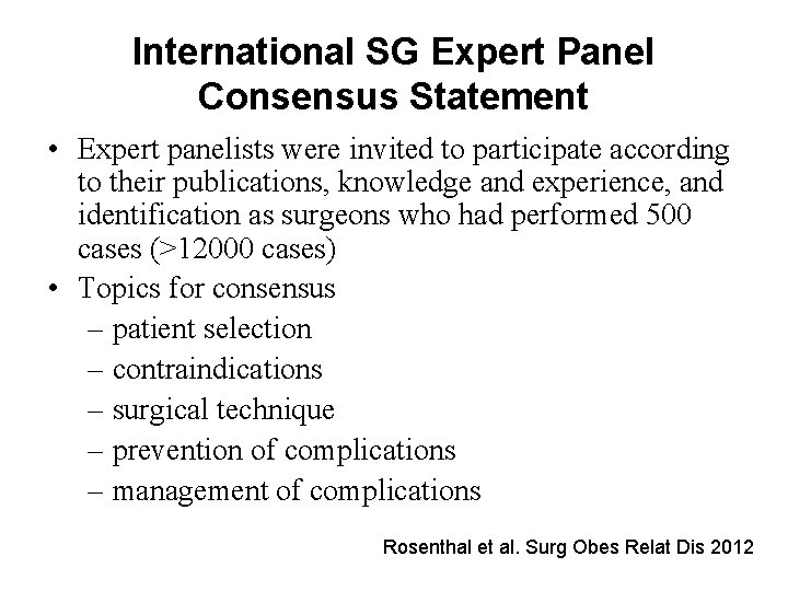International SG Expert Panel Consensus Statement • Expert panelists were invited to participate according