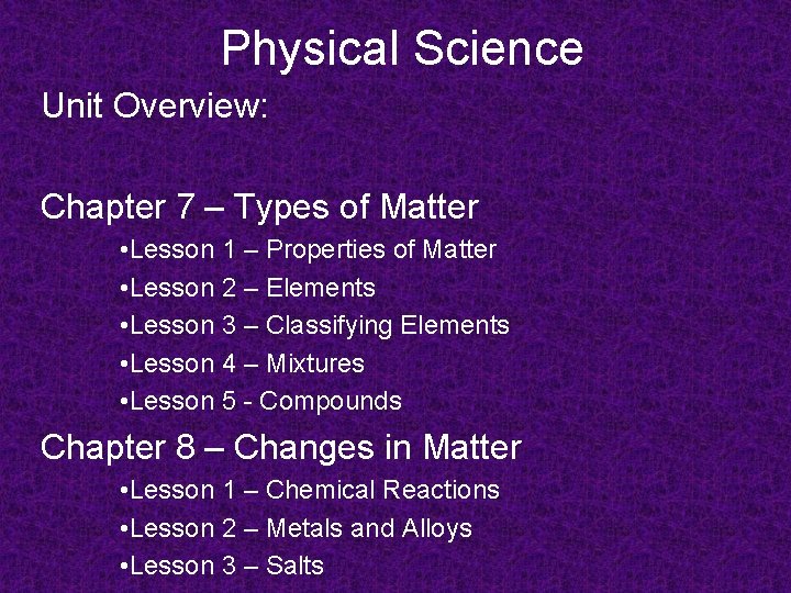 Physical Science Unit Overview Chapter 7 Types of