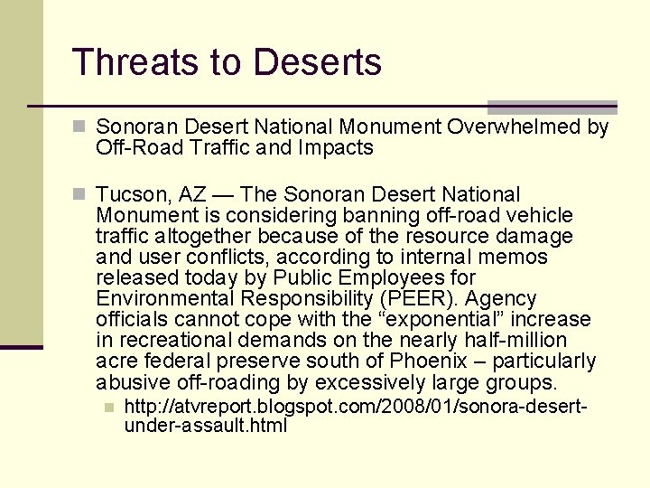 Threats to Deserts n Sonoran Desert National Monument Overwhelmed by Off-Road Traffic and Impacts