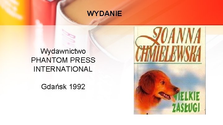 WYDANIE Wydawnictwo PHANTOM PRESS INTERNATIONAL Gdańsk 1992 