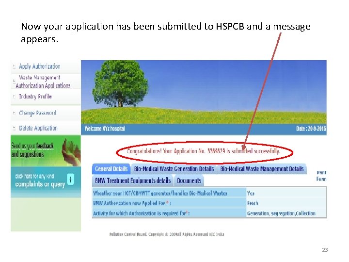 Now your application has been submitted to HSPCB and a message appears. 23 