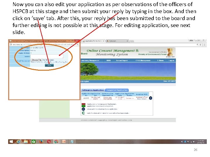 Now you can also edit your application as per observations of the officers of