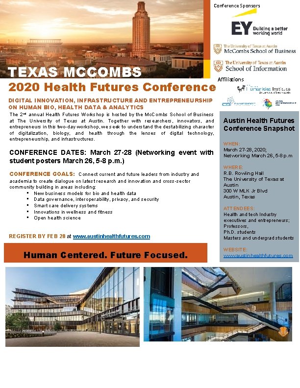 Conference Sponsors TEXAS MCCOMBS 2020 Health Futures Conference DIGITAL INNOVATION, INFRASTRUCTURE AND ENTREPRENEURSHIP ON