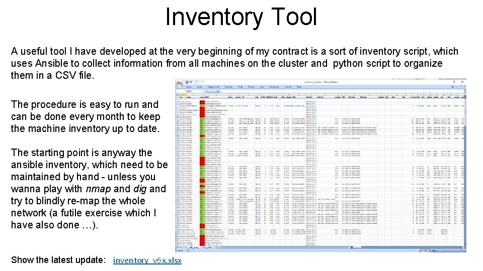 Inventory Tool A useful tool I have developed at the very beginning of my
