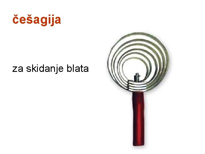 češagija za skidanje blata 