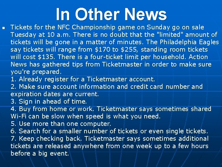 In Other News n Tickets for the NFC Championship game on Sunday go on