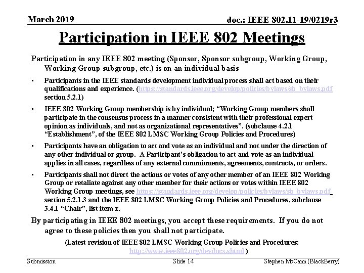 March 2019 doc. : IEEE 802. 11 -19/0219 r 3 Participation in IEEE 802