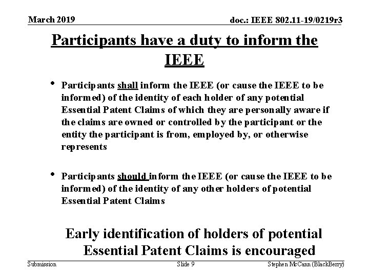 March 2019 doc. : IEEE 802. 11 -19/0219 r 3 Participants have a duty