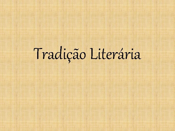 Tradição Literária 