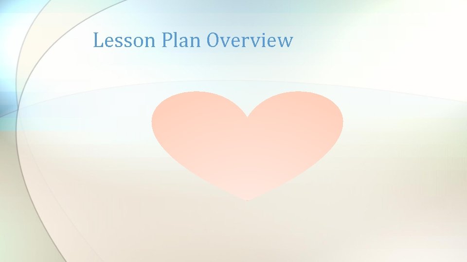 Lesson Plan Overview 