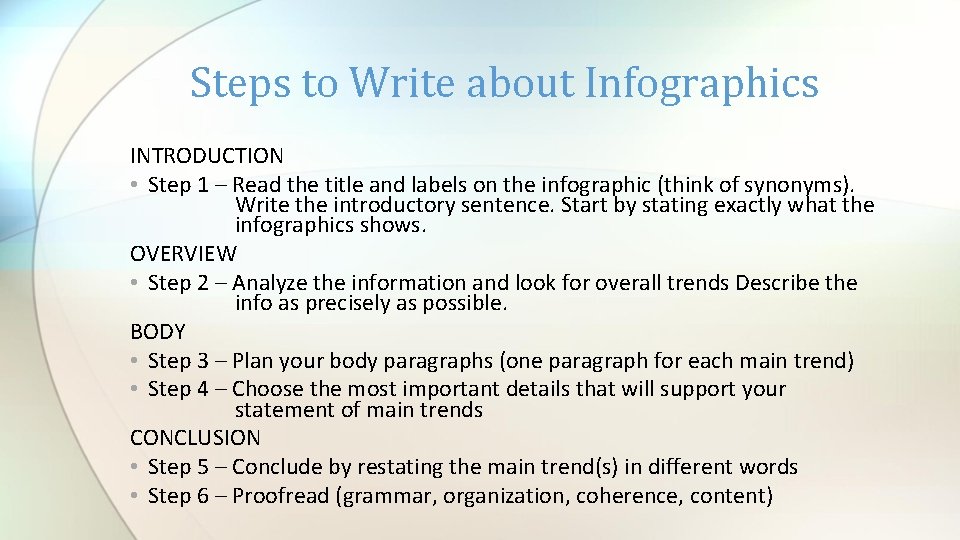 Steps to Write about Infographics INTRODUCTION • Step 1 – Read the title and