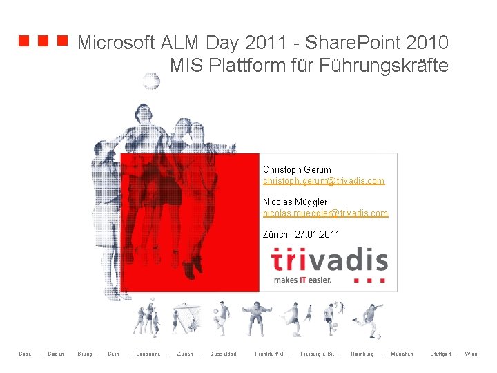 Microsoft ALM Day 2011 - Share. Point 2010 MIS Plattform für Führungskräfte Christoph Gerum