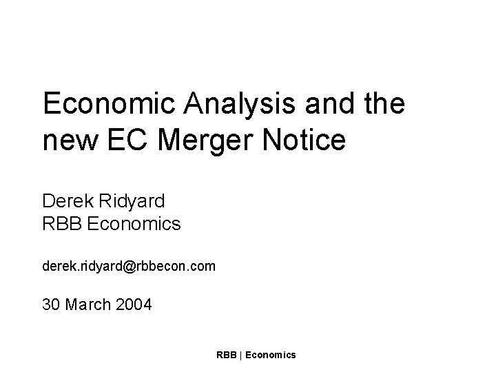 Economic Analysis and the new EC Merger Notice