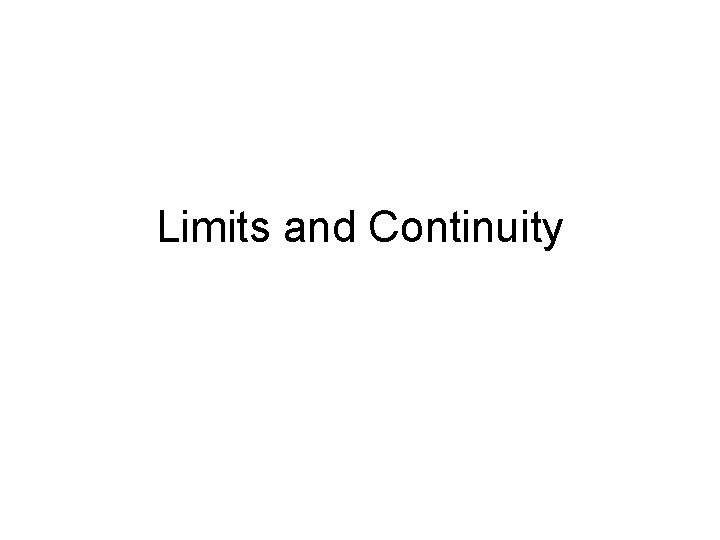 Limits and Continuity 