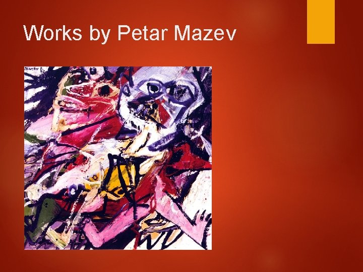 Works by Petar Mazev Works by Petar Mazev