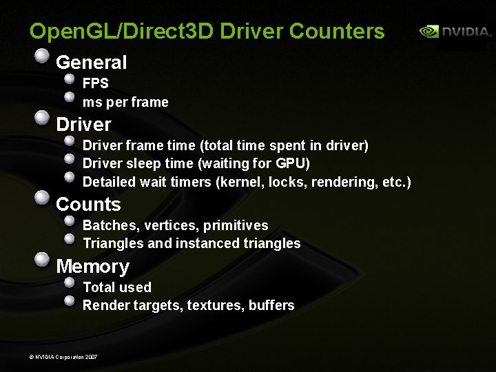 Open. GL/Direct 3 D Driver Counters General FPS ms per frame Driver frame time