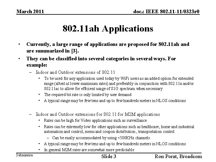 March 2011 doc. : IEEE 802. 11 -11/0323 r 0 802. 11 ah Applications