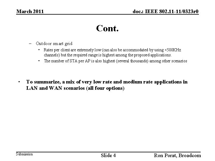 March 2011 doc. : IEEE 802. 11 -11/0323 r 0 Cont. – Outdoor smart