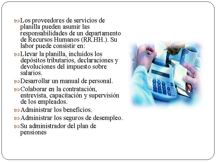  Los proveedores de servicios de planilla pueden asumir las responsabilidades de un departamento