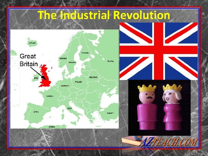 The Industrial Revolution 