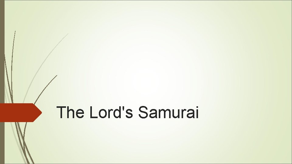 The Lord's Samurai The Lord's Samurai