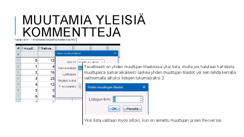 MUUTAMIA YLEISIÄ KOMMENTTEJA 