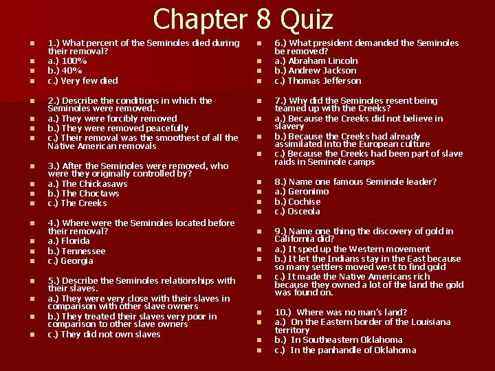 Chapter 8 Quiz n n n n n 1. ) What percent of the