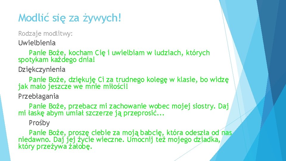 Modlić się za żywych! Rodzaje modlitwy: Uwielbienia Panie Boże, kocham Cię i uwielbiam w